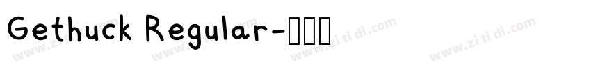 Gethuck Regular字体转换 Gethuck Regular字体转换
